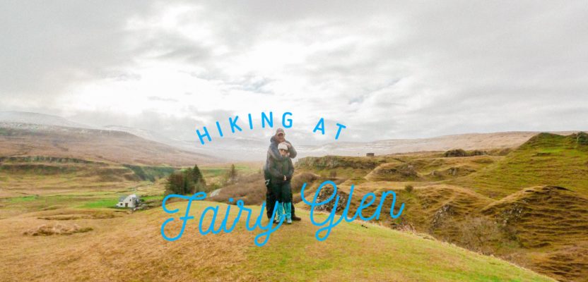 Hiking Isle of Sky: Fairy Glen